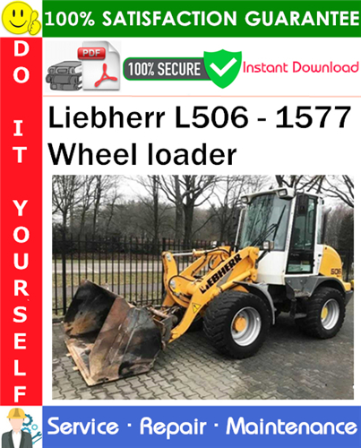 Liebherr L506 - 1577 Wheel loader Service Repair Manual