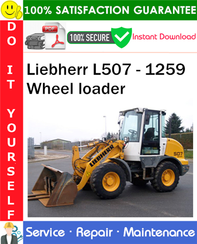 Liebherr L507 - 1259 Wheel loader Service Repair Manual
