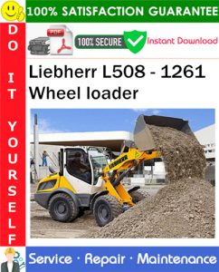 Liebherr L508 - 1261 Wheel loader Service Repair Manual