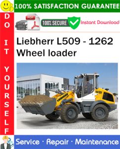 Liebherr L509 - 1262 Wheel loader Service Repair Manual