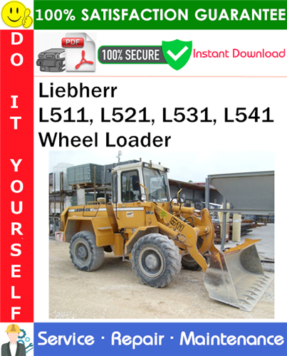 Liebherr L511, L521, L531, L541 Wheel Loader Service Repair Manual