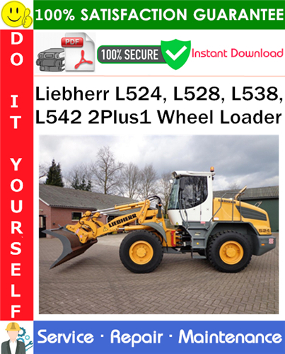 Liebherr L524, L528, L538, L542 2Plus1 Wheel Loader Service Repair Manual
