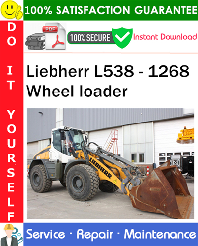 Liebherr L538 - 1268 Wheel loader Service Repair Manual