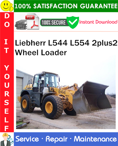 Liebherr L544 L554 2plus2 Wheel Loader Service Repair Manual