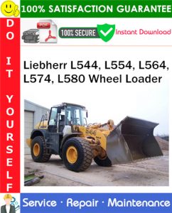 Liebherr L544, L554, L564, L574, L580 Wheel Loader Service Repair Manual