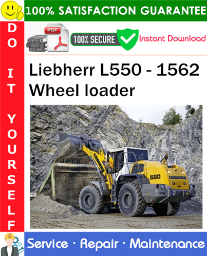 Liebherr L550 - 1562 Wheel loader Service Repair Manual