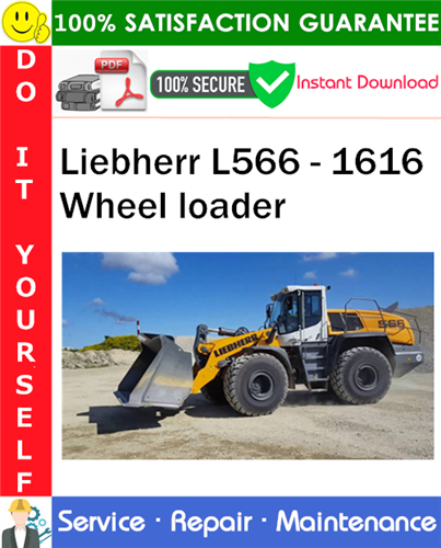 Liebherr L566 - 1616 Wheel loader Service Repair Manual