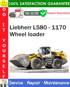 Liebherr L580 - 1170 Wheel loader Service Repair Manual