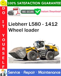 Liebherr L580 - 1412 Wheel loader Service Repair Manual