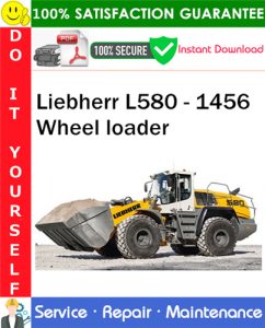 Liebherr L580 - 1456 Wheel loader Service Repair Manual