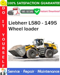 Liebherr L580 - 1495 Wheel loader Service Repair Manual