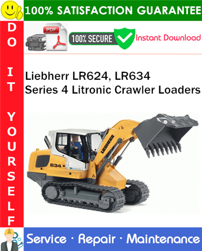 Liebherr LR624, LR634 Series 4 Litronic Crawler Loaders Service Repair Manual