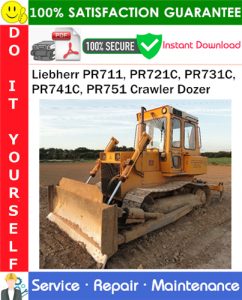 Liebherr PR711, PR721C, PR731C, PR741C, PR751 Crawler Dozer Service Repair Manual