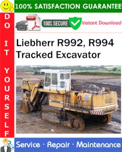 Liebherr R992, R994 Tracked Excavator Service Repair Manual