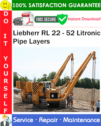 Liebherr RL 22 - 52 Litronic Pipe Layers Service Repair Manual