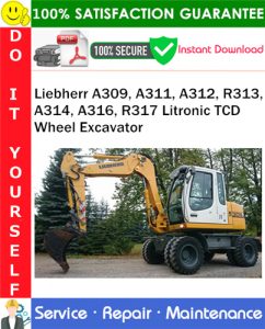 Liebherr A309, A311, A312, R313, A314, A316, R317 Litronic TCD Wheel Excavator Service Repair Manual