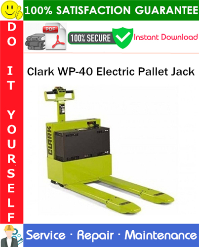 Clark WP-40 Electric Pallet Jack Service Repair Manual