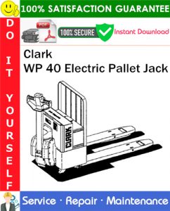 Clark WP 40 Electric Pallet Jack Service Repair Manual