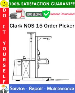 Clark NOS 15 Order Picker Service Repair Manual