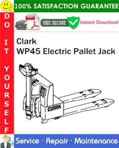 Clark WP45 Electric Pallet Jack Service Repair Manual