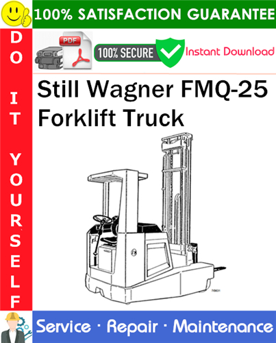 Still Wagner FMQ-25 Forklift Truck Service Repair Manual