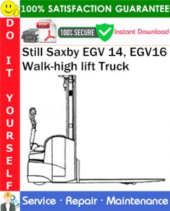Still Saxby EGV 14, EGV16 Walk-high lift Truck Service Repair Manual