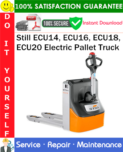 Still ECU14, ECU16, ECU18, ECU20 Electric Pallet Truck Service Repair Manual