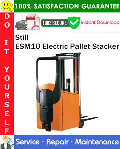 Still ESM10 Electric Pallet Stacker Service Repair Manual