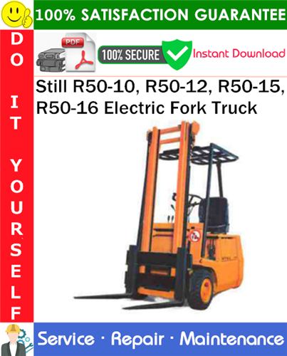 Still R50-10, R50-12, R50-15, R50-16 Electric Fork Truck Service Repair Manual