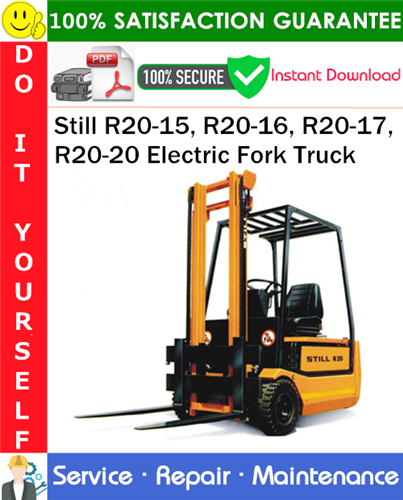 Still R20-15, R20-16, R20-17, R20-20 Electric Fork Truck Service Repair Manual