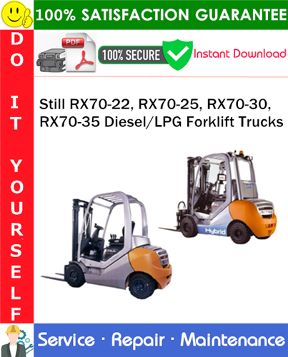 Still RX70-22, RX70-25, RX70-30, RX70-35 Diesel/LPG Forklift Trucks Service Repair Manual
