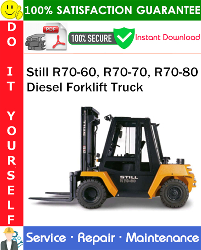 Still R70-60, R70-70, R70-80 Diesel Forklift Truck Service Repair Manual