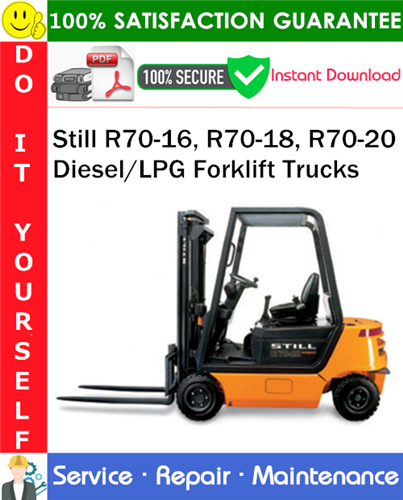 Still R70-16, R70-18, R70-20 Diesel/LPG Forklift Trucks Service Repair Manual