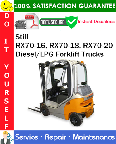 Still RX70-16, RX70-18, RX70-20 Diesel/LPG Forklift Trucks Service Repair Manual