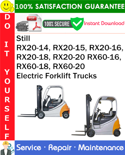 Still RX20-14, RX20-15, RX20-16, RX20-18, RX20-20 RX60-16, RX60-18, RX60-20 Electric Forklift Trucks