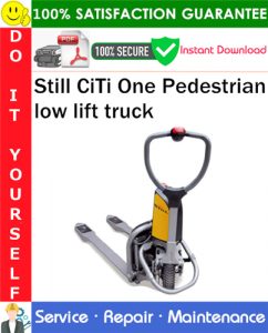 Still CiTi One Pedestrian low lift truck Service Repair Manual