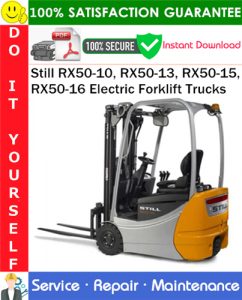 Still RX50-10, RX50-13, RX50-15, RX50-16 Electric Forklift Trucks Service Repair Manual