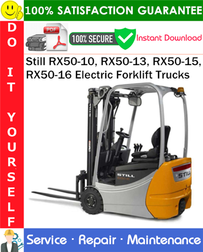 Still RX50-10, RX50-13, RX50-15, RX50-16 Electric Forklift Trucks Service Repair Manual