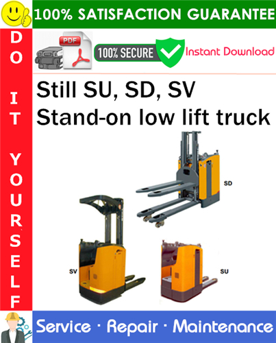 Still SU, SD, SV Stand-on low lift truck Service Repair Manual