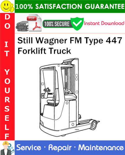 Still Wagner FM Type 447 Forklift Truck Service Repair Manual