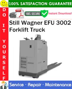 Still Wagner EFU 3002 Forklift Truck Service Repair Manual