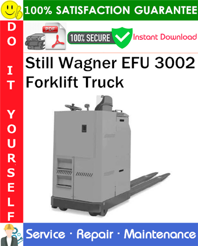 Still Wagner EFU 3002 Forklift Truck Service Repair Manual