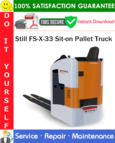 Still FS-X-33 Sit-on Pallet Truck Service Repair Manual
