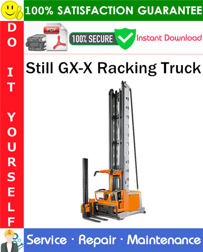 Still GX-X Racking Truck Service Repair Manual