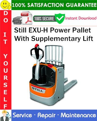 Still EXU-H Power Pallet With Supplementary Lift Service Repair Manual