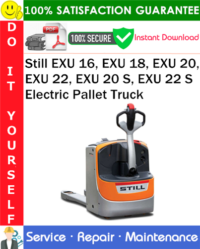 Still EXU 16, EXU 18, EXU 20, EXU 22, EXU 20 S, EXU 22 S Electric Pallet Truck