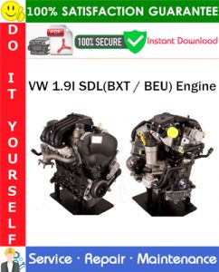 VW 1.9I SDL(BXT / BEU) Engine Service Repair Manual