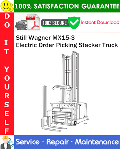 Still Wagner MX15-3 Electric Order Picking Stacker Truck Service Repair Manual