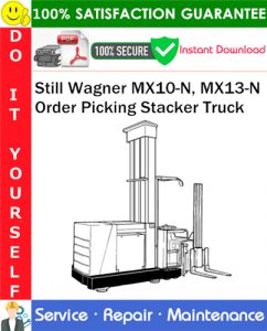 Still Wagner MX10-N, MX13-N Order Picking Stacker Truck Service Repair Manual