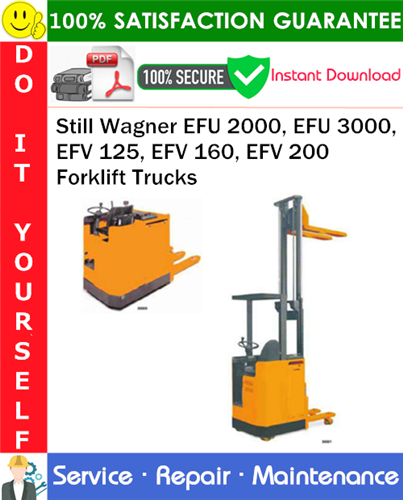 Still Wagner EFU 2000, EFU 3000, EFV 125, EFV 160, EFV 200 Forklift Trucks Service Repair Manual